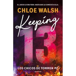 Keeping 13 (Spanish Edition) -- Chloe Walsh